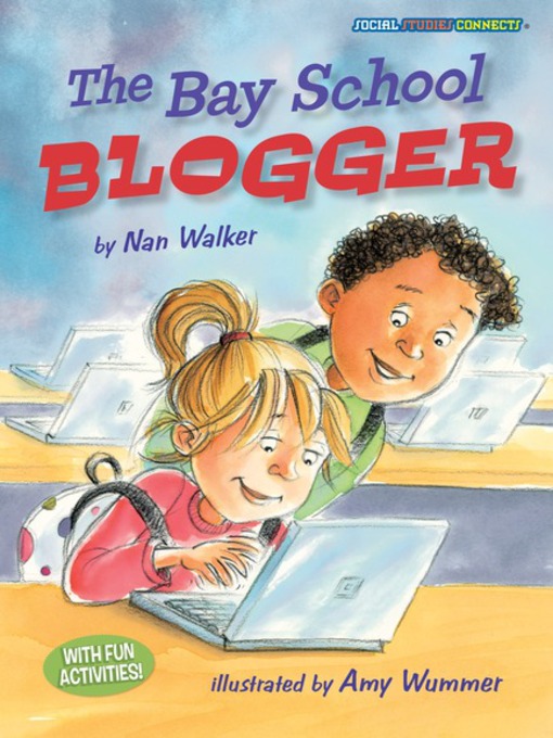 Title details for The Bay School Blogger by Nan Walker - Available
